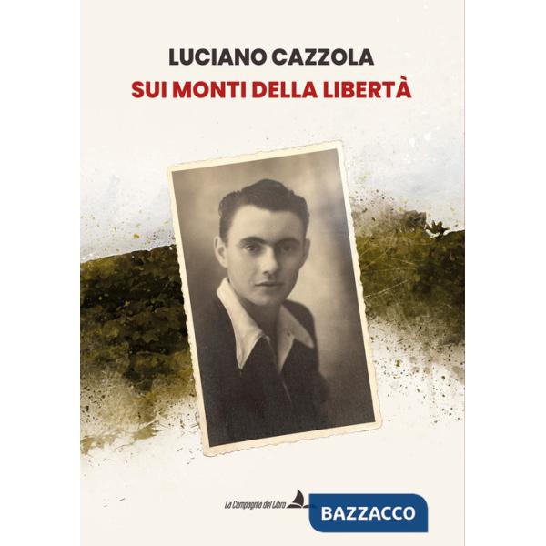 Sui monti della libertà