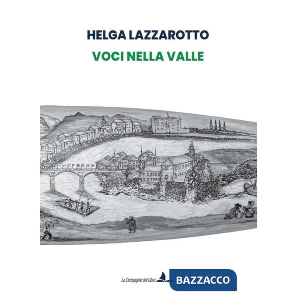 Voci nella valle. Ediz. illustrata