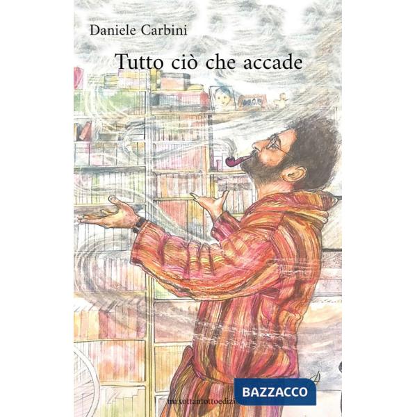 Tutto ciò che accade