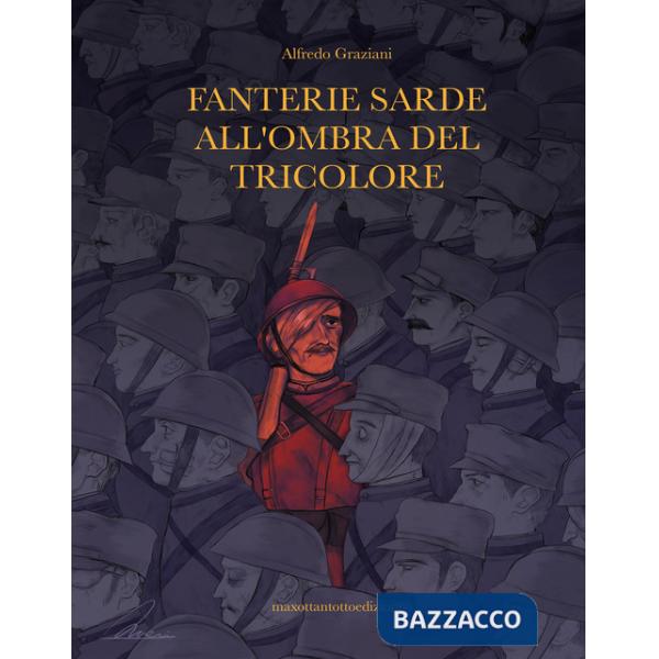 Fanterie sarde all'ombra del tricolore