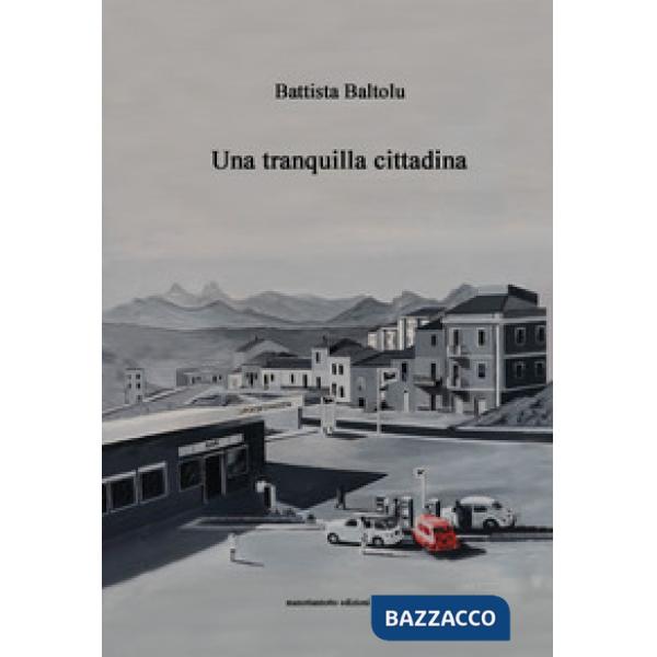 Tranquilla cittadina (Una)