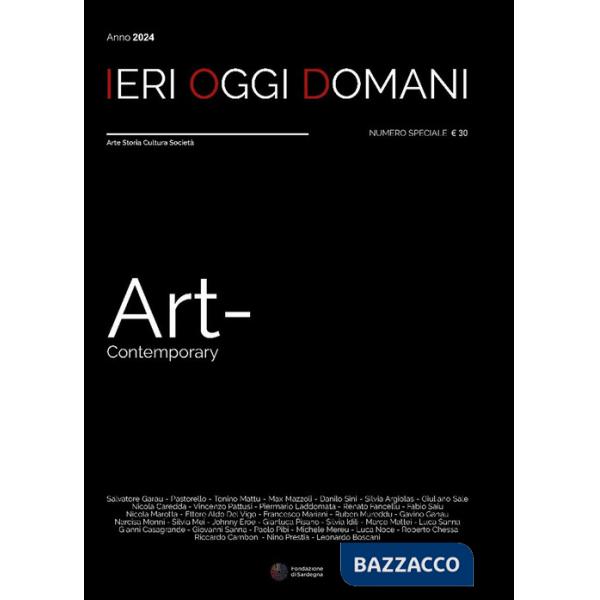 Ieri oggi domani. Art contemporary 2024. Speciale arte. Ediz. illustrata