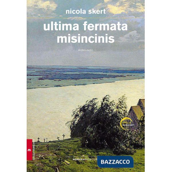 Ultima fermata Misincinis