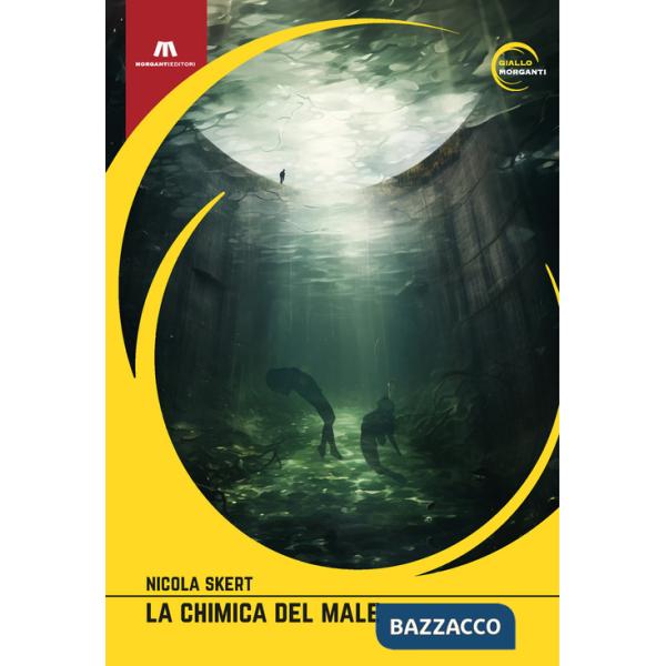 Chimica del male (La)