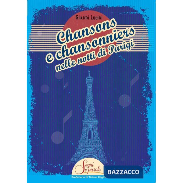Chansons e chansonniers nelle notti di Parigi