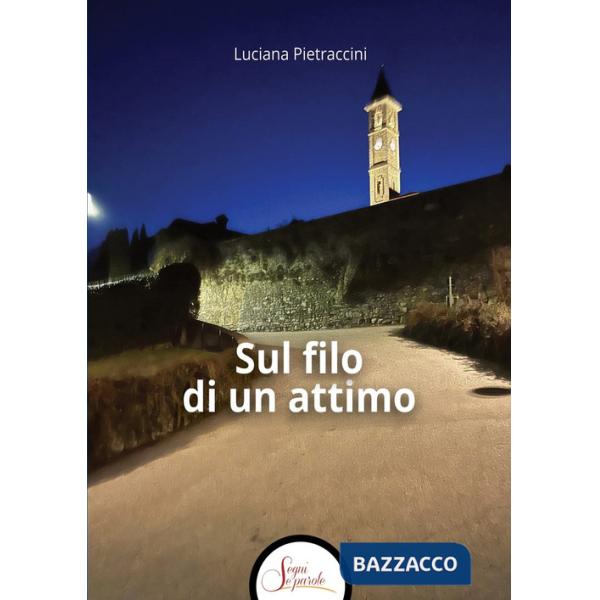 Sul filo di un attimo