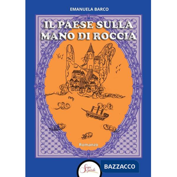 Paese sulla mano di roccia (Il)