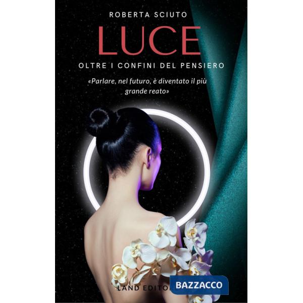 Luce. Oltre i confini del pensiero