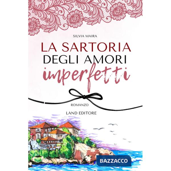 Sartoria degli amori imperfetti (La)