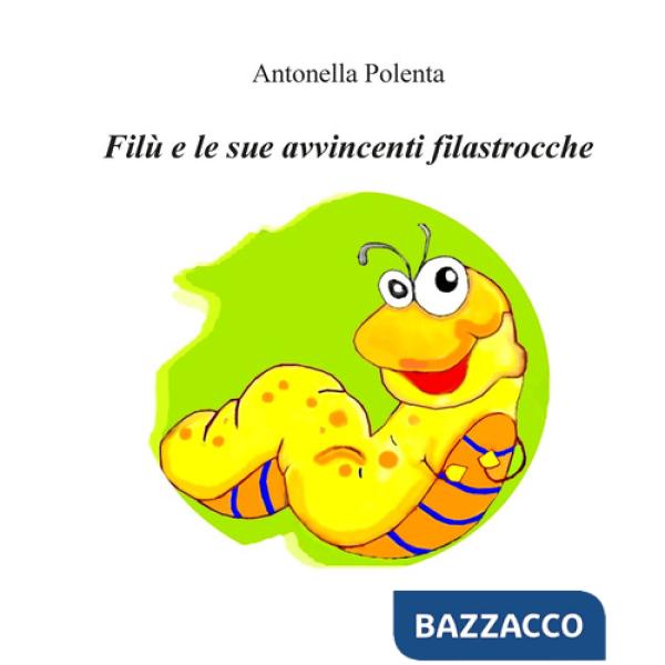 Filù e le sue avvincenti filastrocche