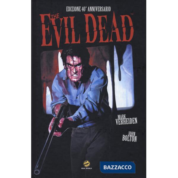 Evil dead. Ediz. 40° anniversario (The)