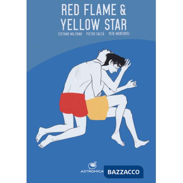 Red Flame and Yellow Star. Ediz. italiana