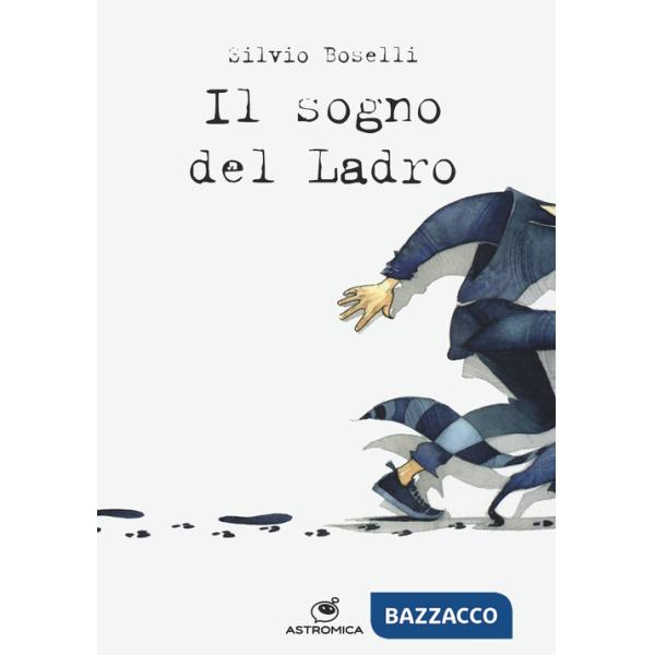 Sogno del ladro (Il)