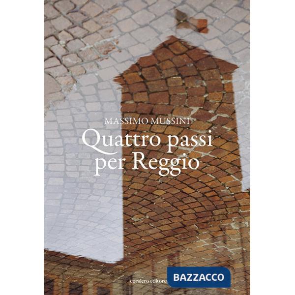 Quattro passi per Reggio