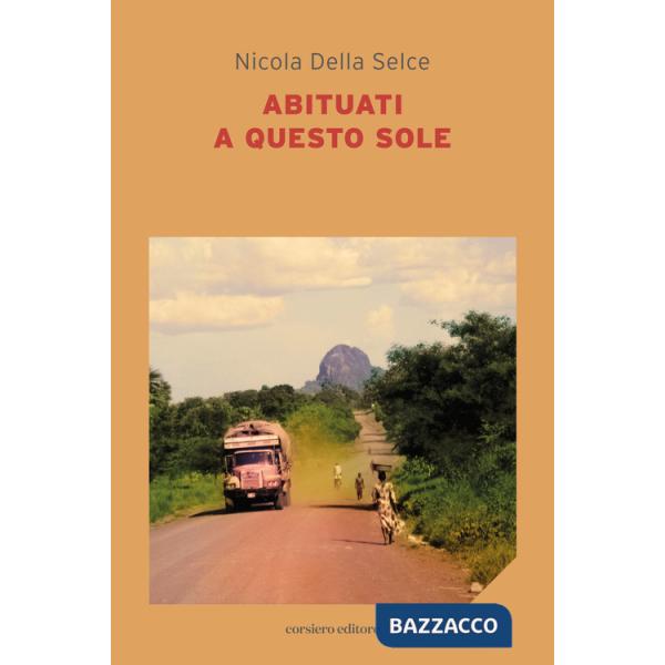 Abituati a questo sole