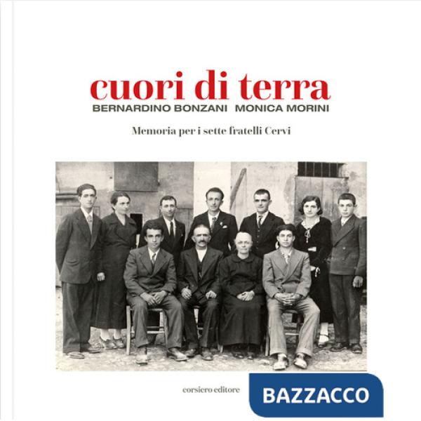 Cuori di terra. Memoria per i sette fratelli Cervi