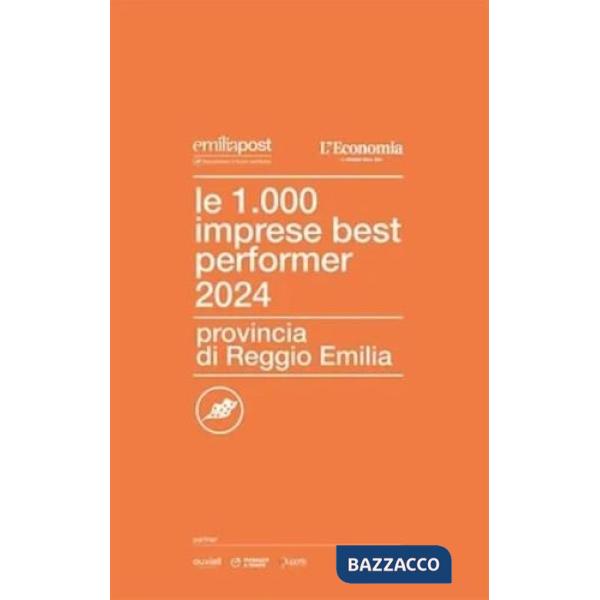 1000 imprese best performer 2024. Provincia di Reggio Emilia (Le)