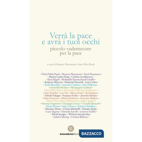Verrà la pace e avrà i tuoi occhi. Piccolo vademecum per la pace