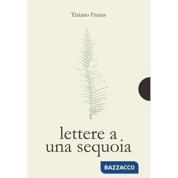 Lettere a una sequoia