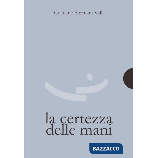 Certezza delle mani (La)