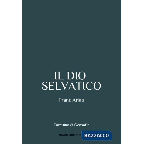 Dio selvatico (Il)
