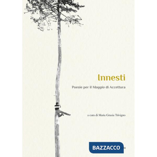 Innesti. Poesie per il «Maggio» di Accettura