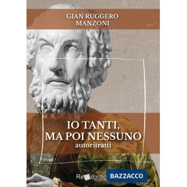 Io tanti, ma poi nessuno. Autoritratti