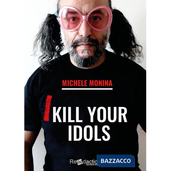 I kill your idols