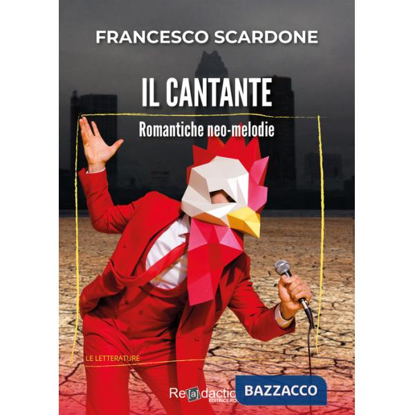 Cantante. Romantiche neo-melodie (Il)