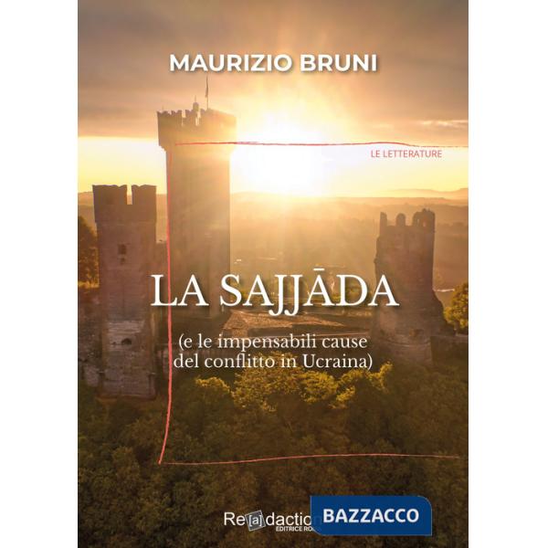 Sajjada (e le impensabili cause del conflitto in Ucraina) (La)