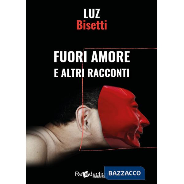 Fuori amore e altri racconti