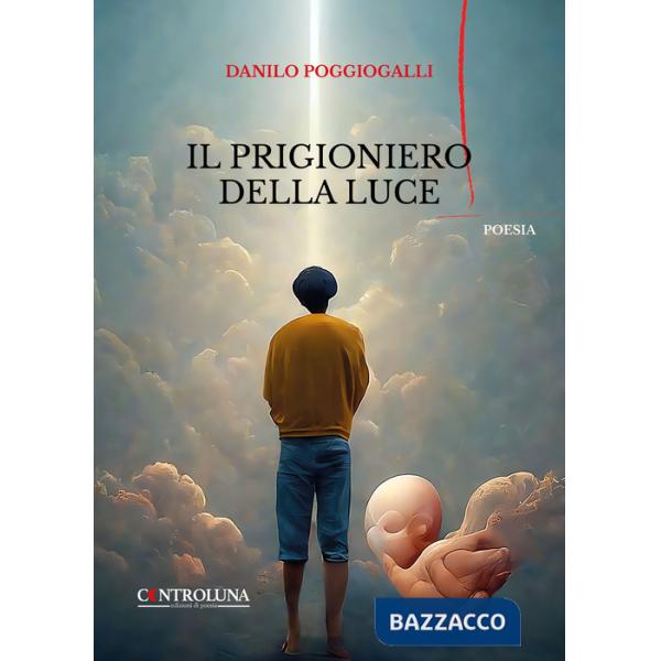 Prigioniero della luce (Il)