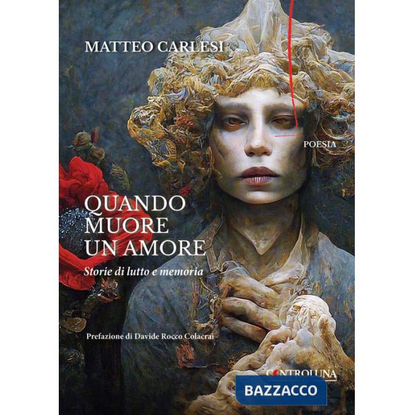 Quando muore un amore. Storie di lutto e memoria