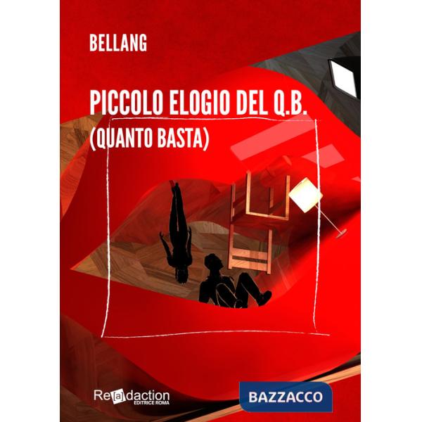 Piccolo elogio del q.b. (quanto basta)