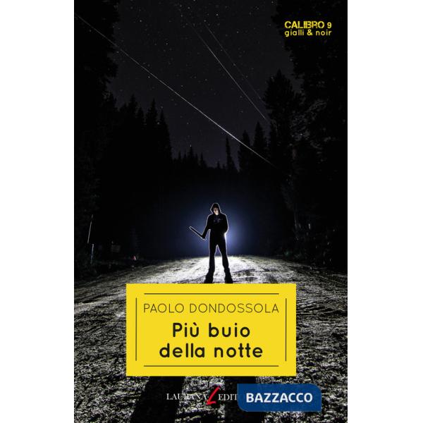 Più buio della notte