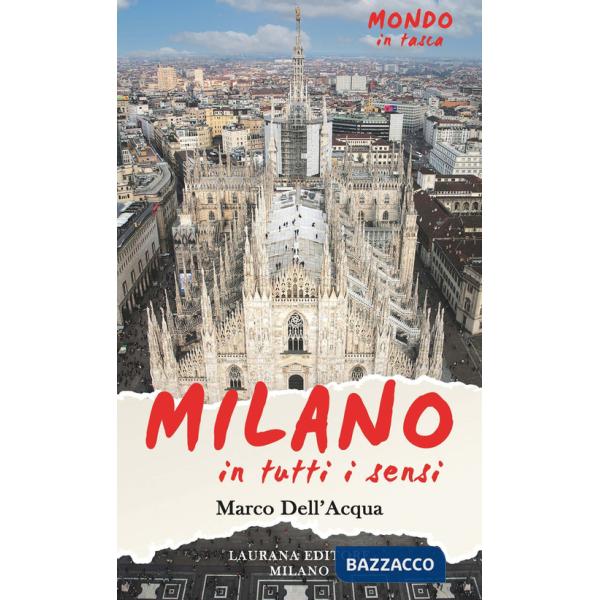 Milano, in tutti i sensi!