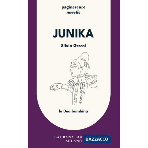 Junika. La Dea bambina