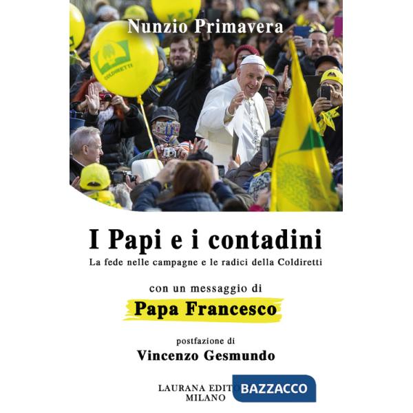 Papi e i contadini. La fede nelle campagne e le radici della Coldiretti (I)