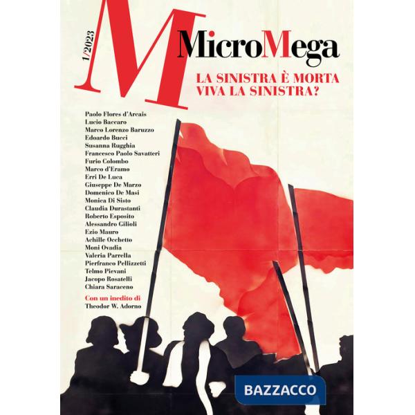 Micromega (2023). Vol. 1: La sinistra è morta. Viva la sinistra?