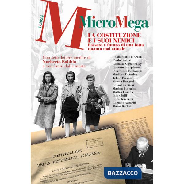 Micromega (2024). Vol. 1: La Costituzione e i suoi nemici