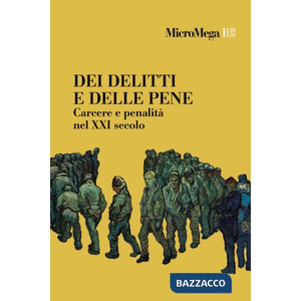 Micromega (2026). Vol. 1: Dei delitti e delle pene. Carcere e penalità nel XXI secolo