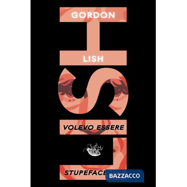 Volevo essere stupefacente