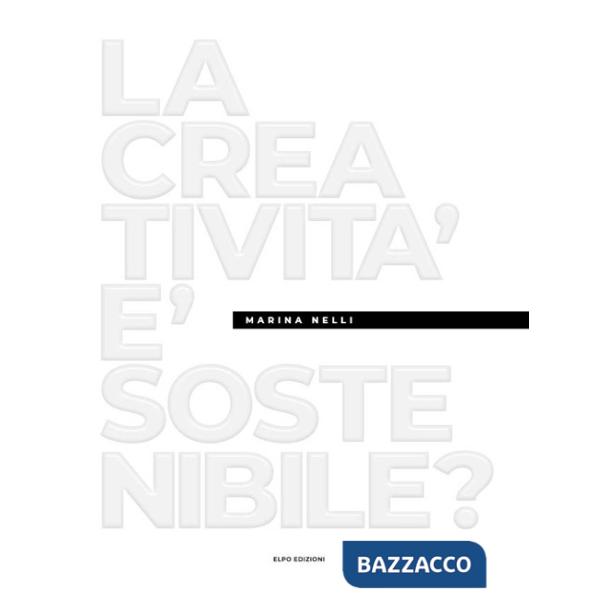 Creatività è sostenibile? (La)
