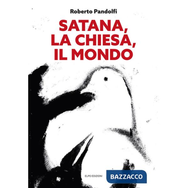 Satana, la chiesa, il mondo