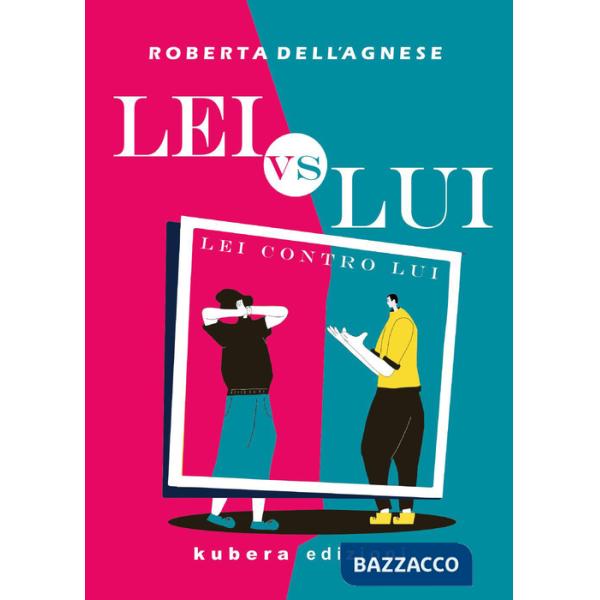 Lei contro Lui