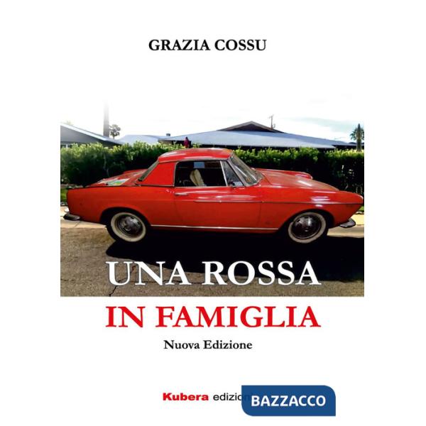 Rossa in famiglia. Nuova ediz. (Una)