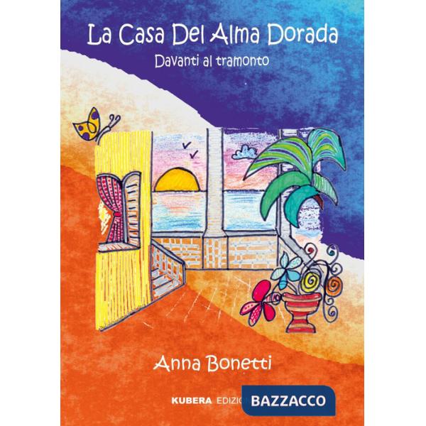 Casa del alma dorada. Davanti al tramonto (La)