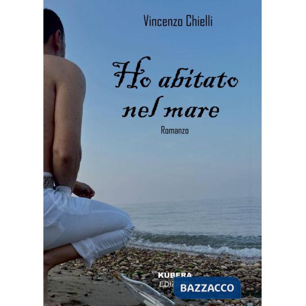 Ho abitato nel mare