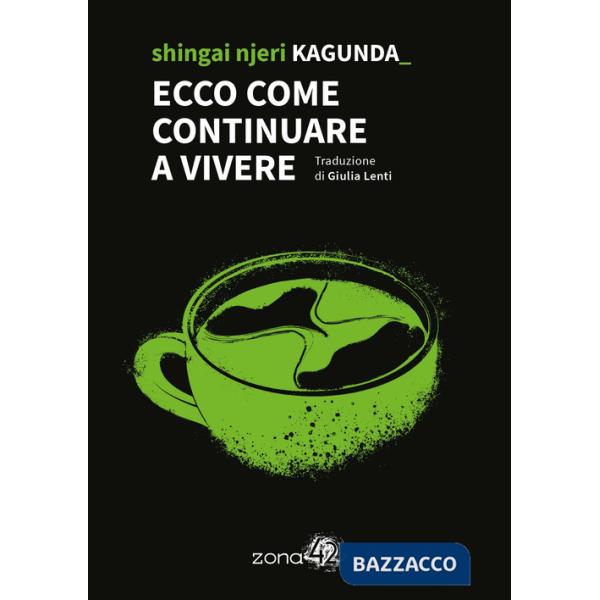 Ecco come continuare a vivere