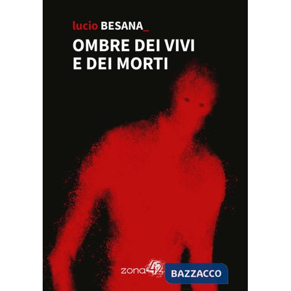 Ombre dei vivi e dei morti